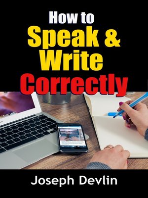cover image of How to Speak and Write Correctly